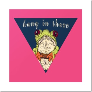 Hang In There Posters and Art
